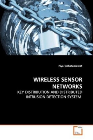 Kniha WIRELESS SENSOR NETWORKS Piya Techateerawat