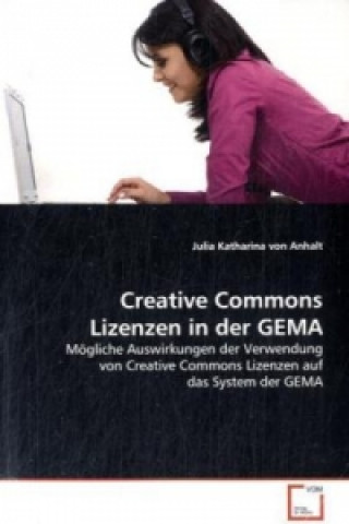Kniha Creative Commons Lizenzen in der GEMA Julia K. von Anhalt
