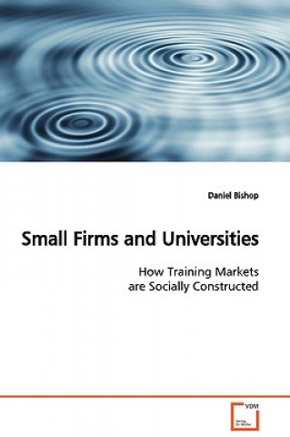 Carte Small Firms and Universities Daniel Bishop
