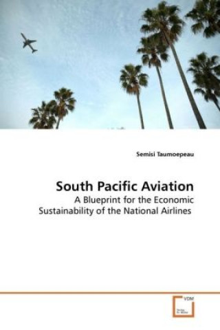 Kniha South Pacific Aviation Semisi Taumoepeau