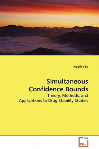 Kniha Simultaneous Confidence Bounds Xiaojing Lu