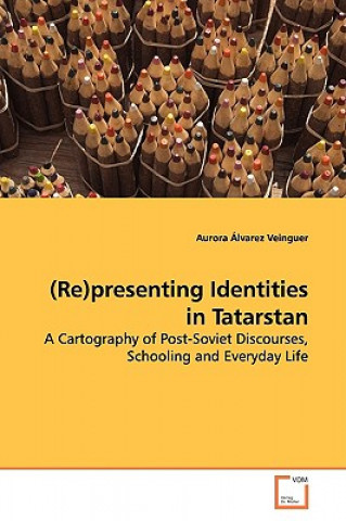 Kniha (Re)presenting Identities in Tatarstan Aurora Alvarez