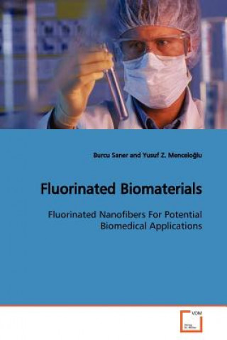 Libro Fluorinated Biomaterials Burcu Saner