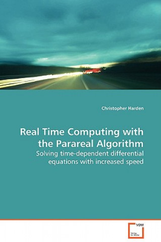 Kniha Real Time Computing with the Parareal Algorithm Christopher Harden