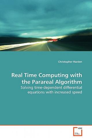 Книга Real Time Computing with the Parareal Algorithm Christopher Harden