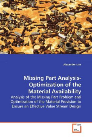 Knjiga Missing Part Analysis-Optimization of the Material Availability Alexander Lins