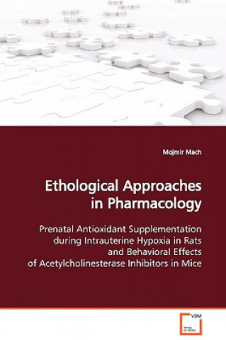 Kniha Ethological Approaches in Pharmacology Mojmir Mach
