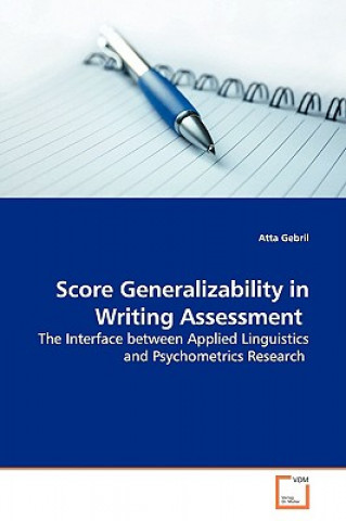 Βιβλίο Score Generalizability in Writing Assessment Atta Gebril