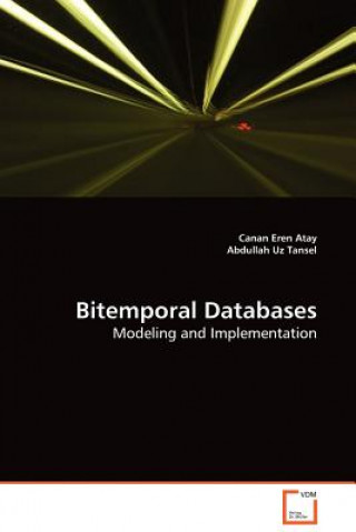 Könyv Bitemporal Databases Canan E. Atay