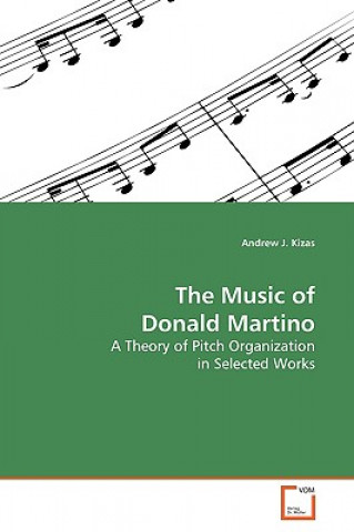 Buch Music of Donald Martino Andrew J. Kizas