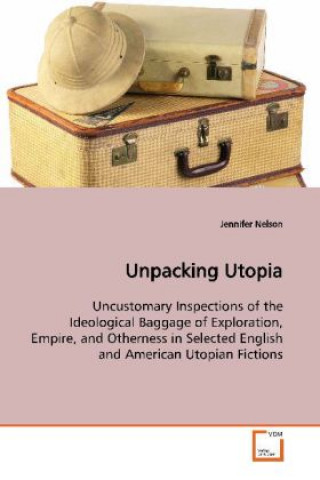 Книга Unpacking Utopia Jennifer Nelson