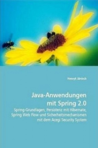 Książka Java-Anwendungen mit Spring 2.0 Henryk Jänisch