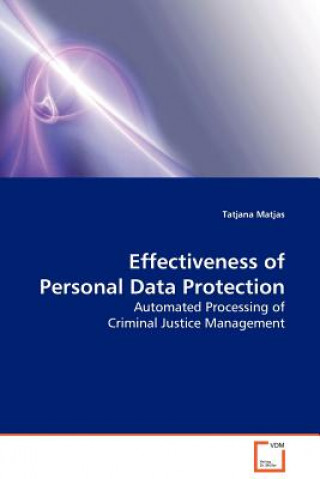 Carte Effectiveness of Personal Data Protection Tatjana Matjas