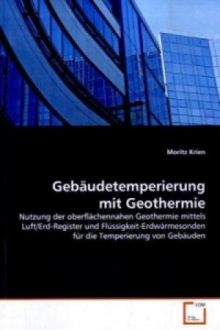 Книга Gebäudetemperierung mit Geothermie Moritz Krien
