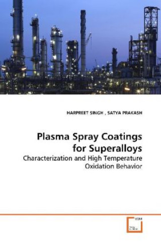 Knjiga Plasma Spray Coatings for Superalloys Harpreet Singh