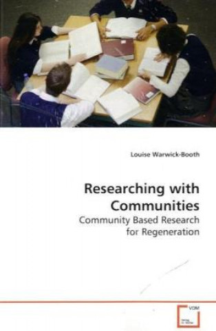 Kniha Researching with Communities Louise Warwick-Booth