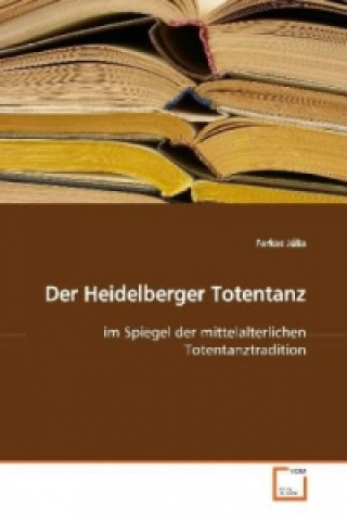 Knjiga Der Heidelberger Totentanz Farkas Júlia