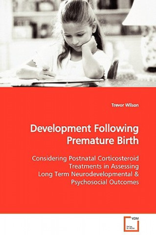 Könyv Development Following Premature Birth Trevor Wilson
