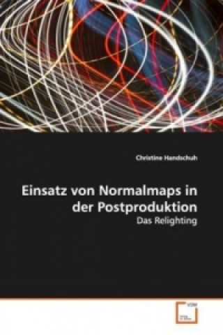 Buch Einsatz von Normalmaps in der Postproduktion Christine Handschuh