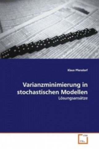 Carte Varianzminimierung in stochastischen Modellen Klaus Pfersdorf