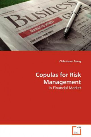 Carte Copulas for Risk Management Chih-Hsueh Tseng