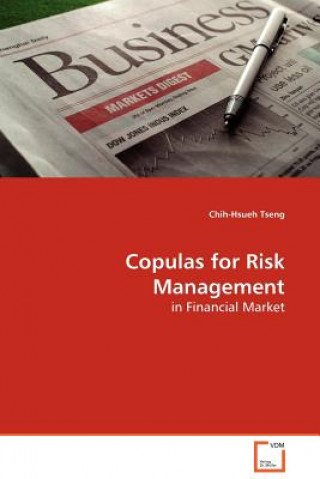 Knjiga Copulas for Risk Management Chih-Hsueh Tseng