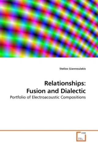 Carte Relationships: Fusion and Dialectic Stelios Giannoulakis