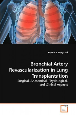 Book Bronchial Artery Revascularization in Lung Transplantation Martin a Norgaard