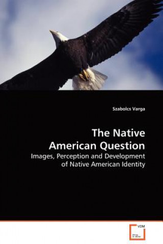 Carte Native American Question Szabolcs Varga