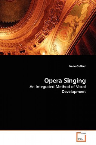 Kniha Opera Singing Irene Gullaer