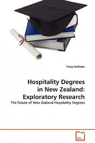 Könyv Hospitality Degrees in New Zealand Tracy Harkison