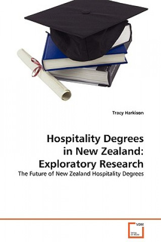 Kniha Hospitality Degrees in New Zealand Tracy Harkison