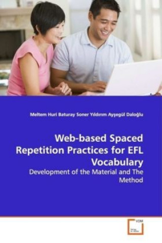 Libro Web-based Spaced Repetition Practices for EFL Vocabulary Meltem Huri Baturay