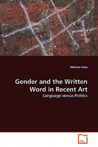 Kniha Gender and the Written Word in Recent Art Melanie Vasa