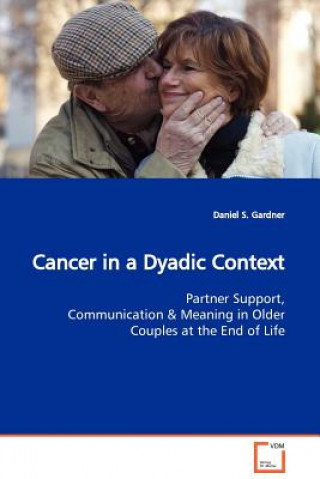 Knjiga Cancer in a Dyadic Context Daniel S. Gardner