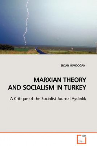 Książka Marxian Theory and Socialism in Turkey Ercan Gündogan