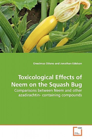 Carte Toxicological Effects of Neem on the Squash Bug Onesimus Otieno