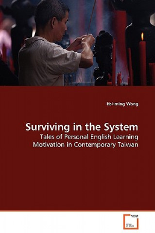Knjiga Surviving in the System Hsi-ming Wang
