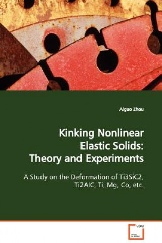 Kniha Kinking Nonlinear Elastic Solids Aiguo Zhou