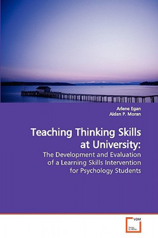 Knjiga Teaching Thinking Skills at University Arlene Egan