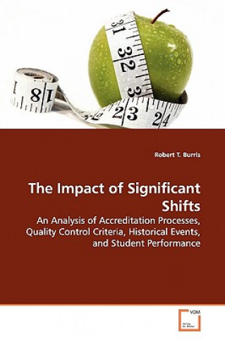 Kniha Impact of Significant Shifts Robert T. Burris