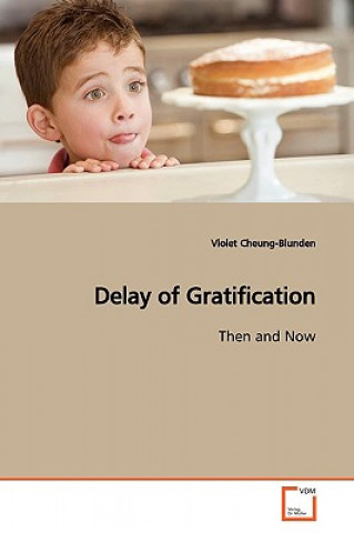 Kniha Delay of Gratification Violet Cheung-Blunden