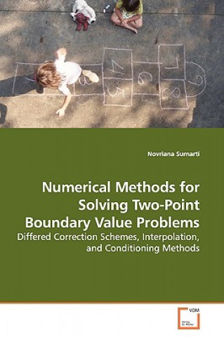 Knjiga Numerical Methods for Solving Two-Point Boundary Value Problems Novriana Sumarti