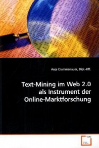 Książka Text-Mining im Web 2.0 als Instrument der Online-Marktforschung Anja Crummenauer