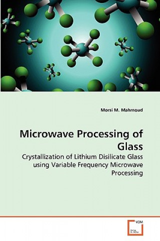 Kniha Microwave Processing of Glass Morsi M. Mahmoud