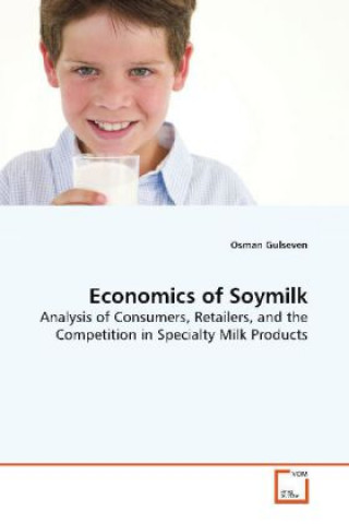 Könyv Economics of Soymilk Osman Gulseven