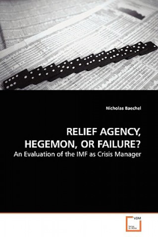 Livre Relief Agency, Hegemon, or Failure? Nicholas Baechel