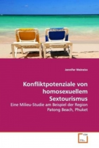 Kniha Konfliktpotenziale von homosexuellem Sextourismus Jennifer Weineiss