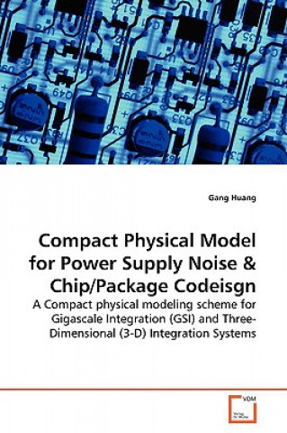 Buch Compact Physical Model for Power Supply Noise Gang Huang