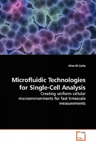 Kniha Microfluidic Technologies for Single-Cell Analysis Dino Di Carlo